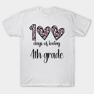 100 Days Of Loving 4th Grade 100th Of School Leopard Heart T-Shirt